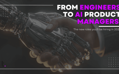 From prompt engineers to AI product managers: The new roles you’ll be hiring in 2026